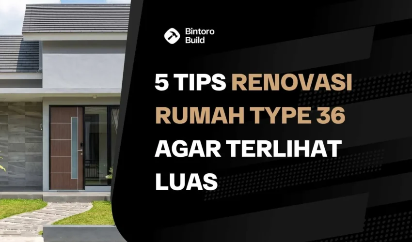 Renovasi Rumah type 36