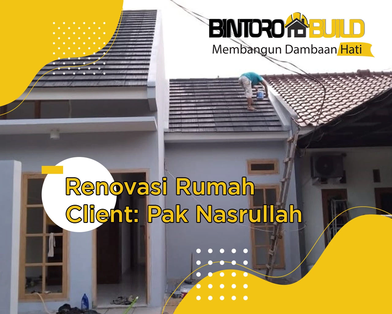 Project 044 Renovasi Rumah Bapak Nasrullah Cibubur BintoroBuild Jasa Renovasi