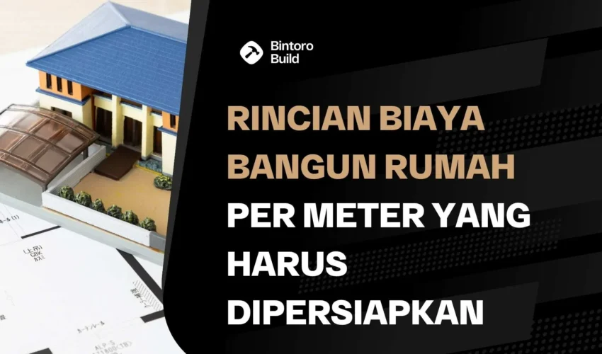 Biaya Bangun Rumah per Meter
