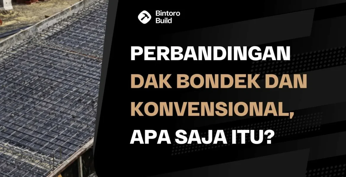 Perbandingan Dak Bondek Dan Konvensional
