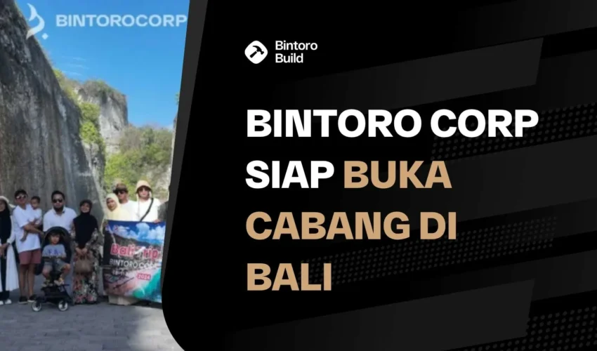 Bintoro Corp Siap Buka Cabang di Bali_ Liburan Sambil Ekspansi Bisnis