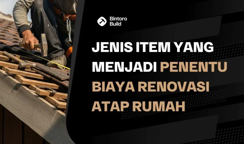 Biaya Renovasi Atap Rumah