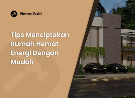 Tips Menciptakan Rumah Hemat Energi Dengan Mudah