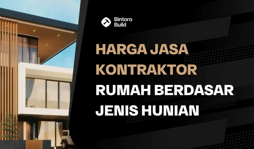 Harga Jasa Kontraktor Rumah