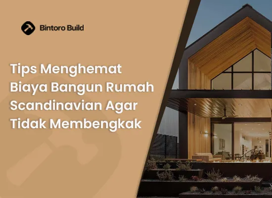 Tips membangun rumah scandinavian