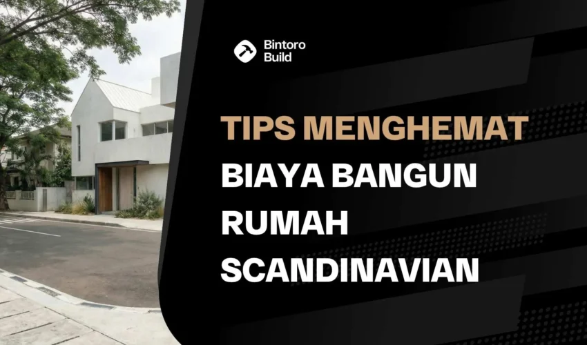 Biaya Bangun Rumah Scandinavian