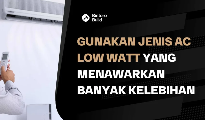 Jenis-Jenis AC Low Watt