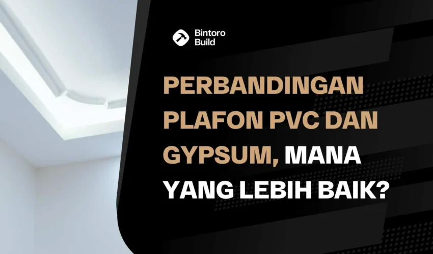 Perbandingan Plafon PVC dan Gypsum