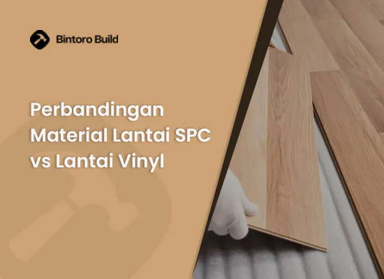 Perbandingan Material Lantai SPC vs Lantai Vinyl