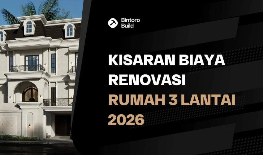 Biaya Renovasi Rumah 3 Lantai
